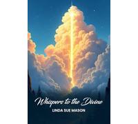 Whispers to the Divine