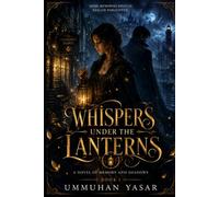 Whispers under the lanterns