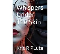 Whispers Under The Skin