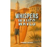 Whispers Waves: Une romance Small town, seconde chance et mariage arrangé.
