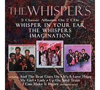 Whispers - WHISPER IN YOUR EAR / THE WHISPERS / IMAGINATION