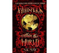 Whispers Within the World