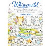Whisperwild: A Line Art Tracing & Colouring Book