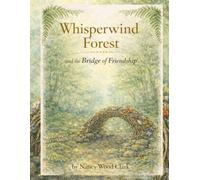 Whisperwind Forest: and the Bridge of Friendship