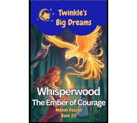 Whisperwood: The Ember of Courage