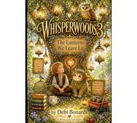 WHISPERWOODS 3: The Lanterns We Leave Lit