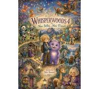 Whisperwoods 4 Series 1: New Paths, New Friends