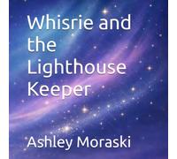 Whisrie and the Lighthouse Keeper : Short Bedtime Story for Kids