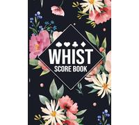 Whist Score Book: Score Pad for Classic Whist Card Game - 100+ Games