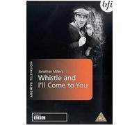 Whistle And I'll Come To You