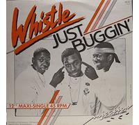 Whistle - Just Buggin'