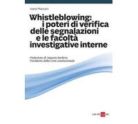 Whistleblowing: i poteri di verifica delle segnalazioni e le facoltà investigative interne