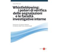 Whistleblowing: i poteri di verifica delle segnalazioni e le facoltà investigative interne