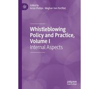 Whistleblowing Policy and Practice, Volume I: Internal Aspects