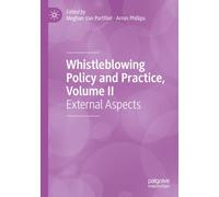 Whistleblowing Policy and Practice, Volume II: External Aspects