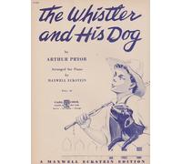 Whistler and His Dog - Arthur Pryor - Maxwell Eckstein - Carl Fischer - Piano - Piano Unaccompanied - P2282