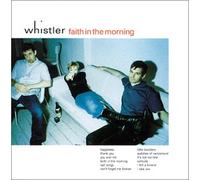 Whistler - Faith In The Morning