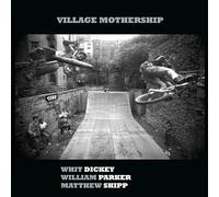 Whit Dickey, William Parker & Matthew Shipp Village Mothership (Vinyl LP)