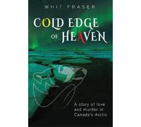 Whit Fraser Cold Edge of Heaven (Tascabile)