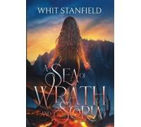 Whit Stanfield A Sea of Wrath and Scoria (Copertina rigida) Naiads of Juile