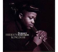 Whitaker,Rodney - Hidden Kingdom