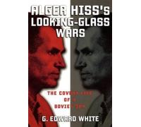 White Alger Hiss's Looking-Glass Wars (Tascabile)