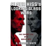 White Alger Hiss's Looking-Glass Wars (Tascabile)