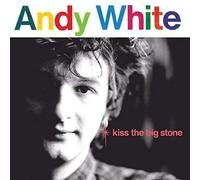 White,Andy - Kiss the Big Stone