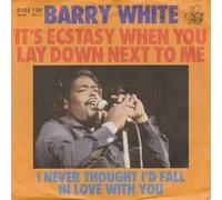 WHITE, Barry - It's ecstasy when you lay down next to me / I never thought i'd fall in love with you / 6162 128