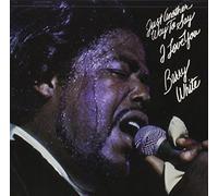 White, Barry - Just Another Way To Say I Love