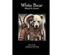 WHITE BEAR: Blood and Honor