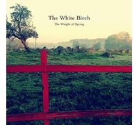 White Birch - Weight Of Spring