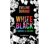 White&black. L'amore a colori