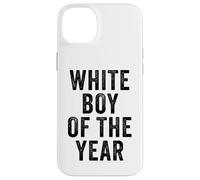 White Boy of The Year - Funny Handsome Cool Men's Humor Custodia per iPhone 14 Plus