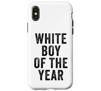 White Boy of The Year - Funny Handsome Cool Men's Humor Custodia per iPhone X/XS