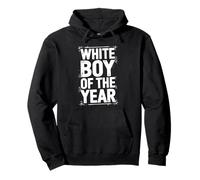 White Boy Of The Year Umorismo Ironic Bold Spruzzo Statement Felpa con Cappuccio