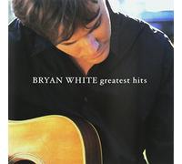White, Bryan - Greatest Hits