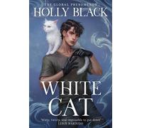 White cat: The first book in the spellbinding Curse Workers series by the No. 1 Sunday Times bestselling author of The Cruel Prince
