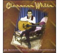 White Clarence - 33 Acoustic Guitar Instrumentals