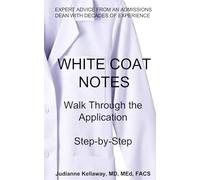 White Coat Notes: Walk Through the Application - Step By Step