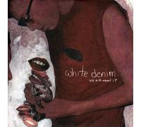 White Denim - Let'S Talk About It