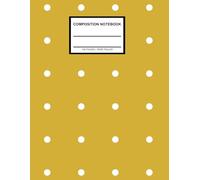 White Dots in Gold Color - Composition Notebook: Primary Composition Notebooks | Wide-Ruled Lined | 8.5 x 11 inches | 130 Pages | For Kids, Boys, ... Students School Supplies | Aesthetic Notebook