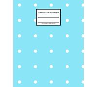 White Dots in Sky Blue Color - Composition Notebook: Cute Primary Composition Notebooks | Wide-Ruled Lined | 7.5 x 9.25 inches | 130 Pages | For Kids, ... Students School Supplies | Aesthetic Notebook