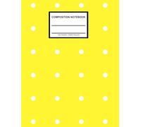 White Dots in Yellow Color - Composition Notebook: Primary Composition Notebooks | Wide-Ruled Lined | 8.5 x 11 inches | 130 Pages | For Kids, Boys, ... Students School Supplies | Aesthetic Notebook