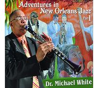 White, Dr. Michael - Adventures In New Orleans Jazz, Part 1
