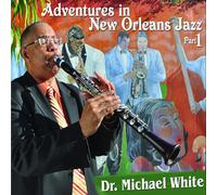 White, Dr. Michael - Adventures In New Orleans Jazz, Part 1