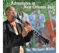 White, Dr. Michael - Adventures In New Orleans Jazz Pt. 2