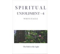 White Eagle Spiritual Unfoldment (Tascabile)