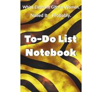 White Elephant Gift for Women. Nailed It… Probably.: To-Do List Notebook