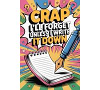 White Elephant Gifts For Adults: Password Book for Men and Women: Crap I'll Forget Unless I Write It Down